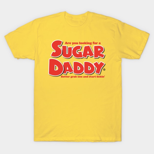 Sugar Daddy T-Shirt by David Hurd Designs